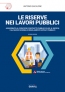 [2021] Le riserve nei lavori pubblici