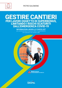 [2022] Gestire cantieri per lavori oggetto di SUPERBONUS, limitando i rischi scaturiti dall emergenza COVID-19